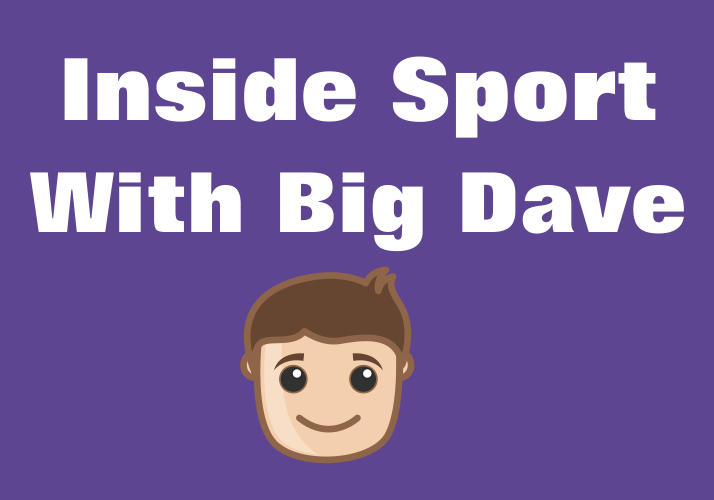 Inside Sport With Big Dave